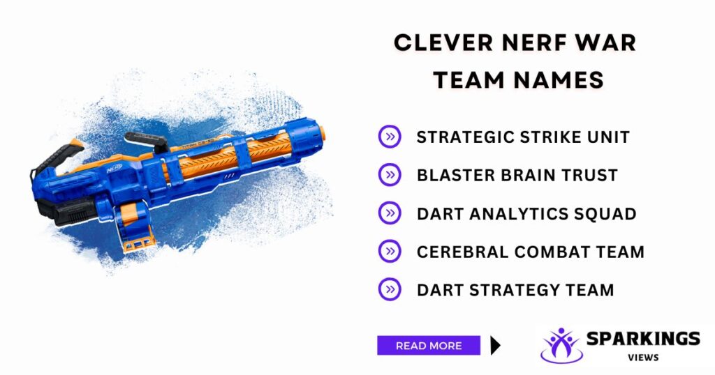 Clever Nerf War Team Names