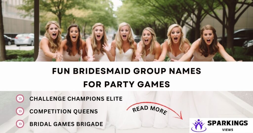 Fun Bridesmaid Group Names For Party Games