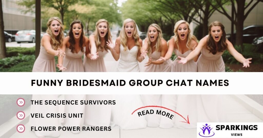 Funny Bridesmaid Group Chat Names