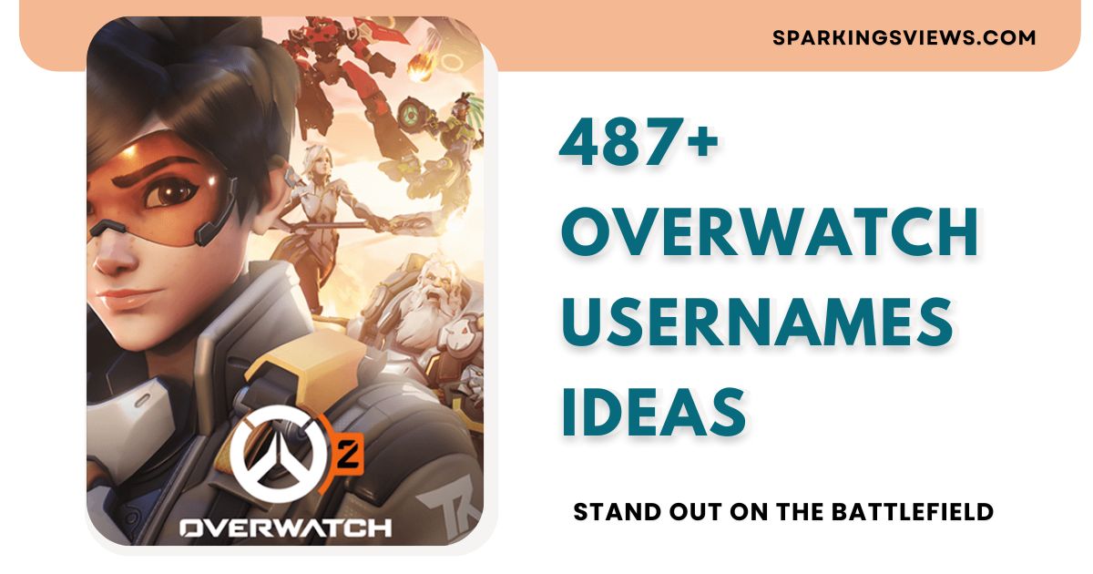 487+ Best Overwatch Usernames To Stand Out On The Battlefield