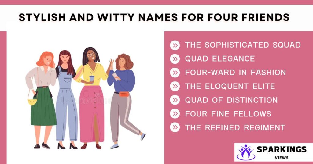 Stylish and Witty Names for a Pack of Four Friends