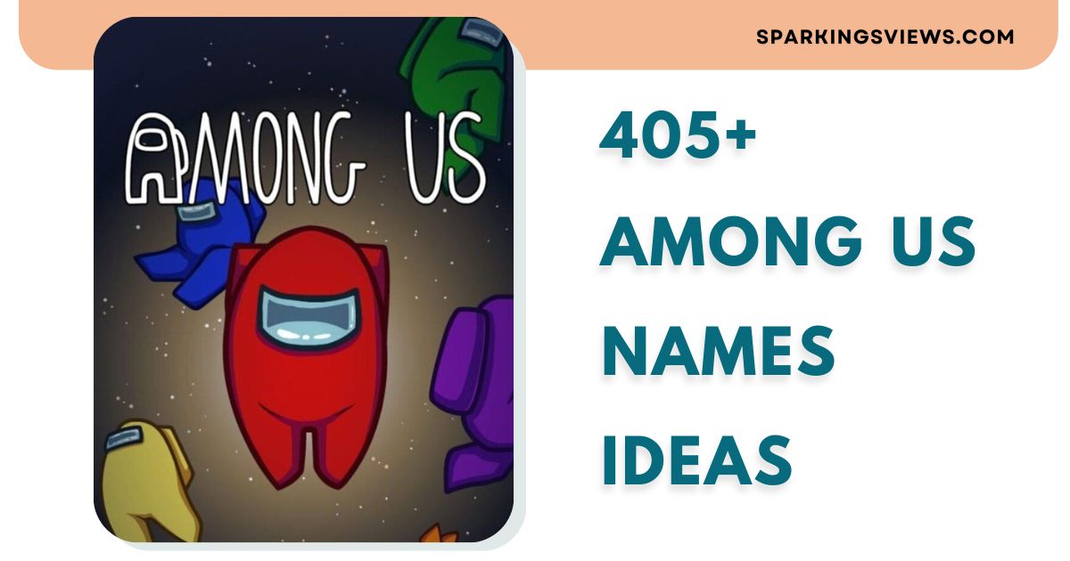 405+ Creative Among Us Names to Stand Out